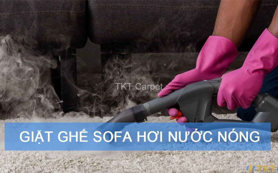 giặt ghế sofa bằng hơi nước nóng