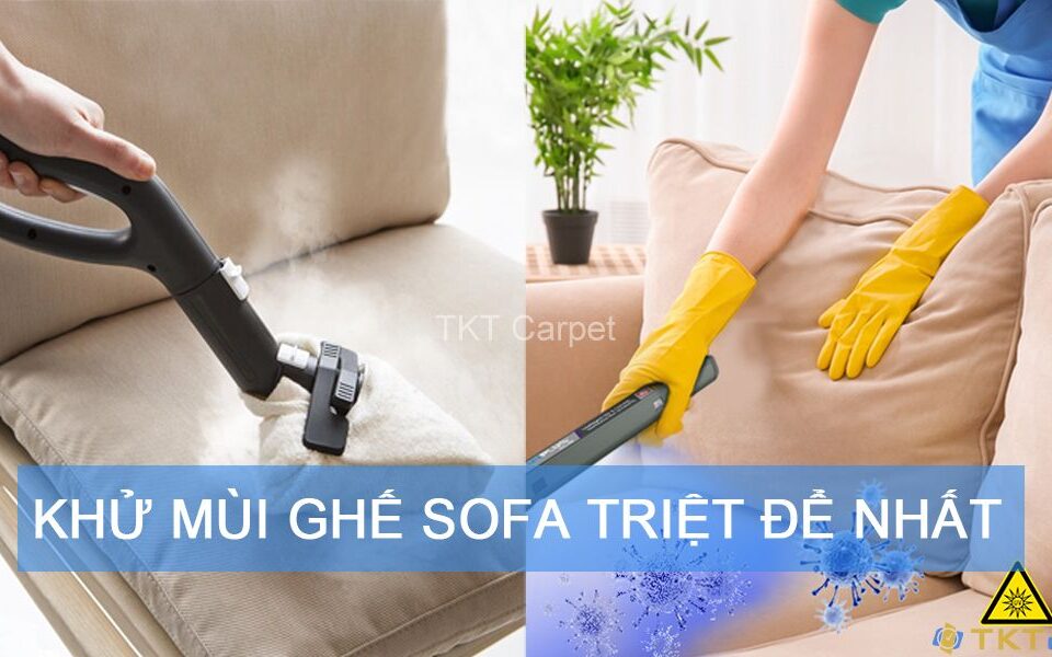 Khử mùi ghế sofa triệt để nhất