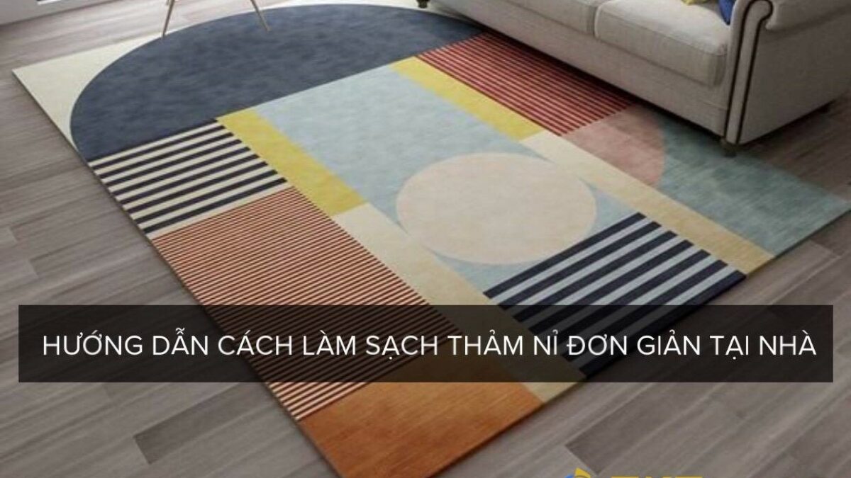 Cách làm sạch thảm nỉ tại nhà