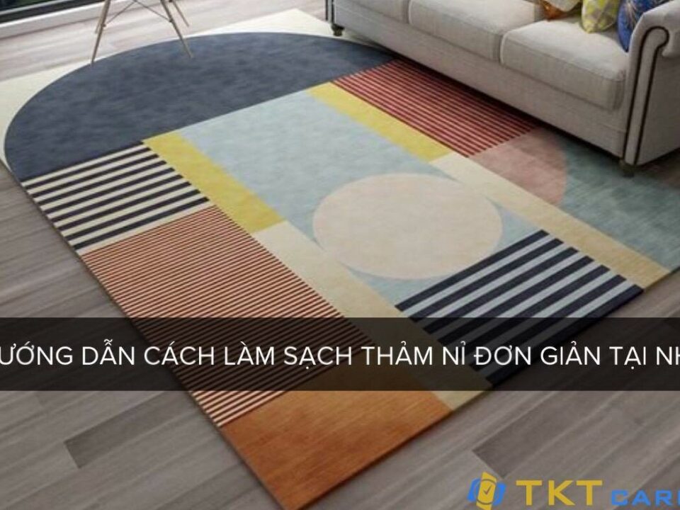 Cách làm sạch thảm nỉ tại nhà