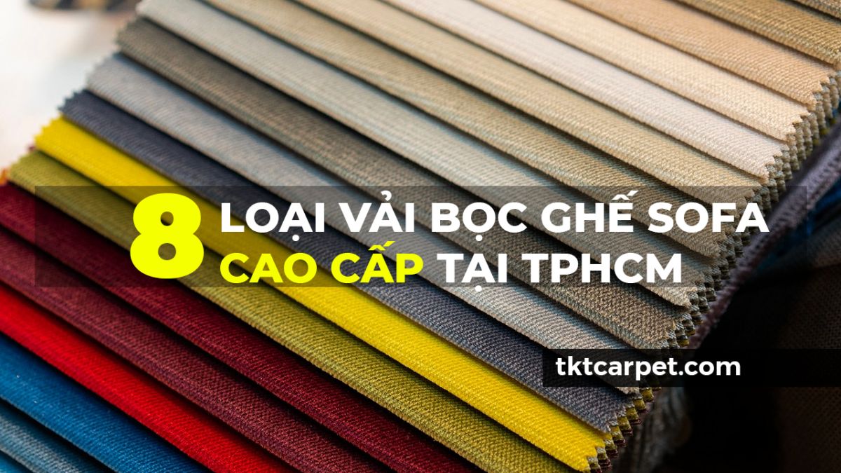 cac loai vai boc ghe sofa cao cap