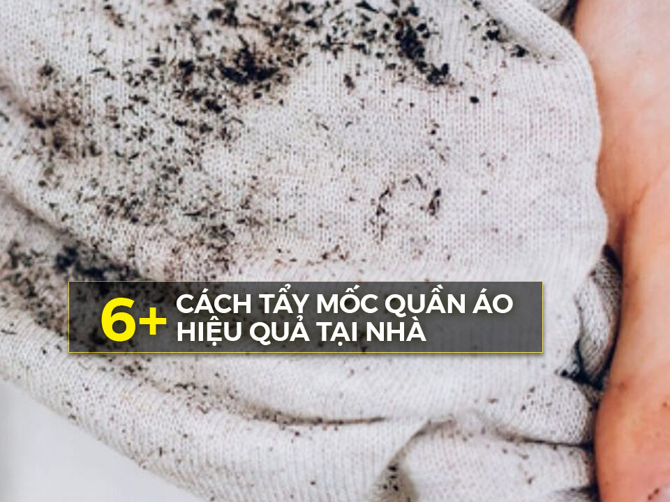 Cách tẩy mốc quần áo tại nhà hiệu quả 2024