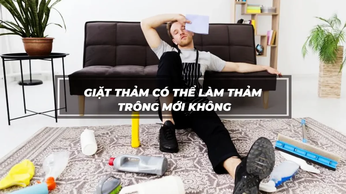 giặt thảm có thể làm thảm trông mới không
