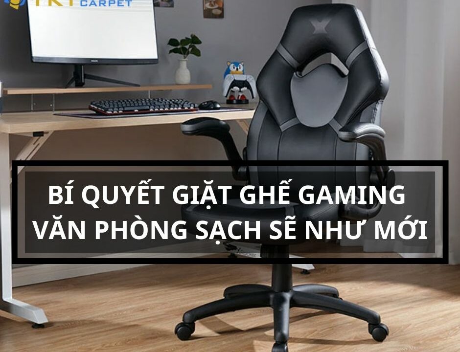 giặt ghế gaming văn phòng